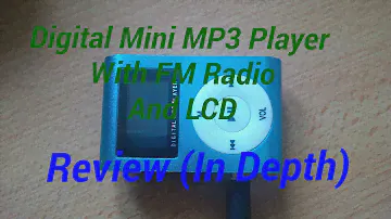 Digital MP3 player with LCD, Fm radio, sd card support up to 32gb review
